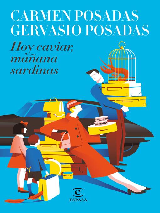 Title details for Hoy caviar, mañana sardinas by Carmen Posadas - Available